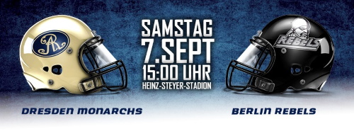 Dresden Monarchs empfangen Berlin Rebels