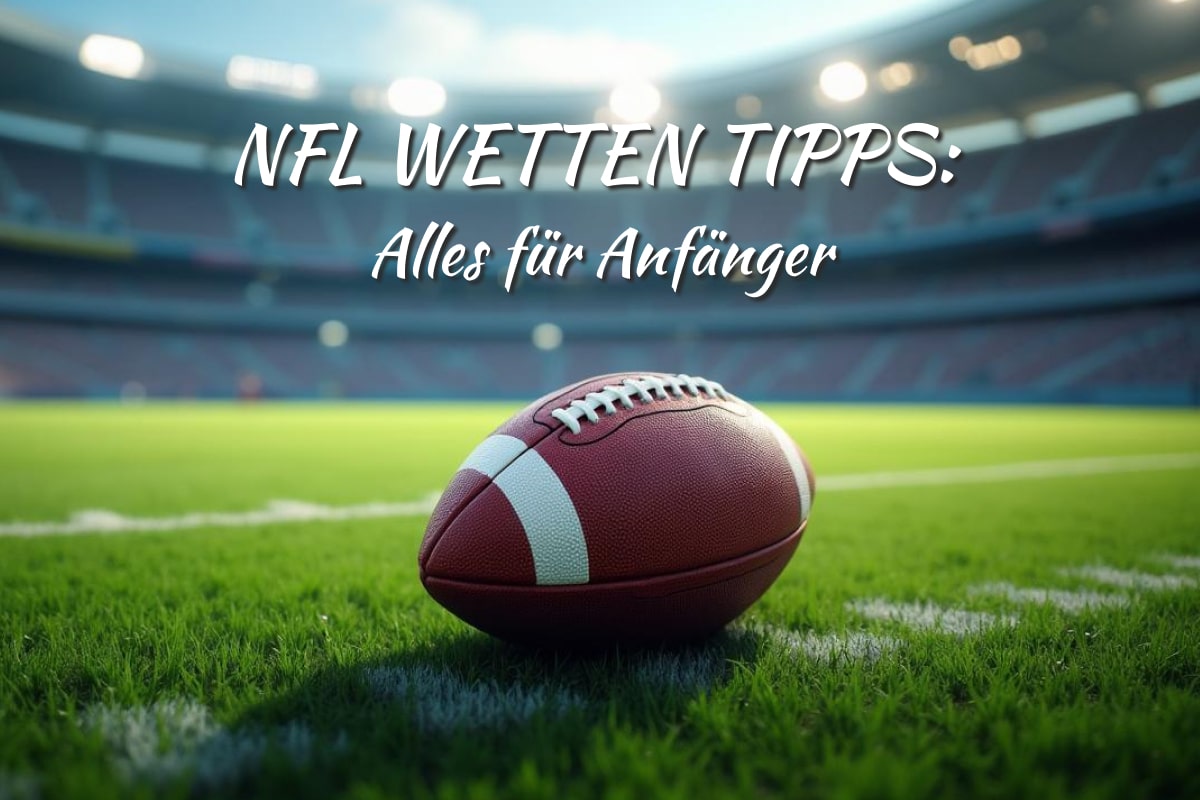 NFL Wetten Tipps – American Football Feld mit Ball für Anfänger